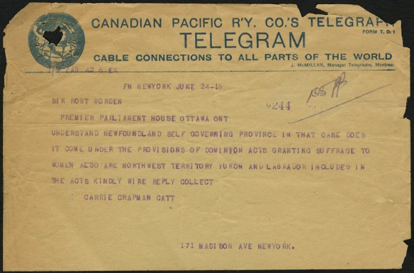Un télégramme de la Canadian Pacific Railway Company par Carrie C. Catt, à l’intention du premier ministre Robert Borden.