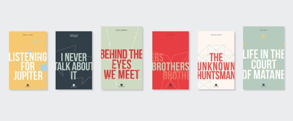 Six couvertures de livre colorées à l’apparence semblable, placées côte à côte et montrant tous les titres : Listening for Jupiter, I Never Talk About It, Behind the Eyes We Meet, Brothers, The Unknown Huntsman, Life in the Court of Matane.
